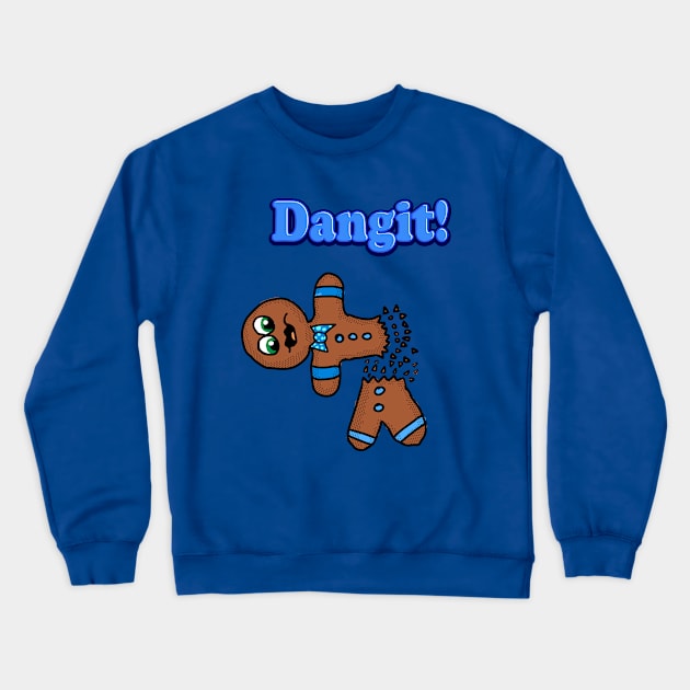 Dangit Gingerbread Man Crewneck Sweatshirt by Eric03091978